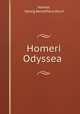 Homeri Odyssea ., Homer, Georg Aenotheus Koch 