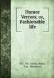 Horace Vernon; or, Fashionable life, T.K. & P.G. Collins (Firm), Lea & Blanchard 