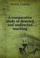 A comparative study of directed and undirected teaching, Shreve, Francis 