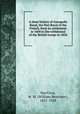 A short history of Annapolis Royal, the Port Royal of the French, from its settlement in 1604 to the withdrawal of the British troops in 1854, MacVicar, W. M. (William Mortimer), 1851-1928 