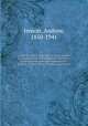 Latter-day Saint biographical encyclopedia : a compilation of biographical sketches of prominent men and women in the Church of Jesus Christ of Latter-day Saints. 3, Jenson, Andrew, 1850-1941 