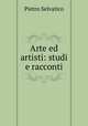 Arte ed artisti: studi e racconti, Pietro Selvatico 