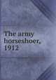 The army horseshoer, 1912, 