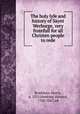 The holy lyfe and history of Saynt Werburge, very frutefull for all Christen people to rede, Bradshaw, Henry, d. 1513,Hawkins, Edward, 1780-1867, ed 