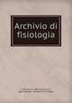 Archivio di fisiologia, Guilio Fano 