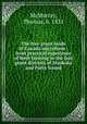 The free grant lands of Canada microform : from practical experience of bush farming in the free grant districts of Muskoka and Parry Sound, McMurray, Thomas, b. 1831 