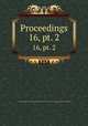 Proceedings. 16, pt. 2, American Society for Testing and Materials,American Society for Testing and Materials. Bulletin 