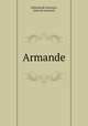Armande, Edmond de Goncourt, Jules de Goncourt 