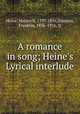 A romance in song; Heine