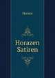 Horazen Satiren, Horace Horace 