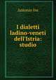 I dialetti ladino-veneti dell