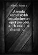 Arenda zemelnykh imushchestv: opyt posobi a k zakli u cheni u ., 