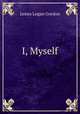 I, Myself., James Logan Gordon 