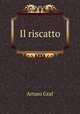 Il riscatto, Arturo Graf 