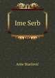Ime Serb, Ante Starcevic 