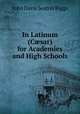 In Latinum (C?sar) for Academies and High Schools, John Davis Seaton Riggs 