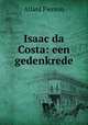 Isaac da Costa: een gedenkrede, Allard Pierson 
