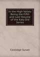 In the High Valley: Being the Fifth and Last Volume of the Katy Did Series, Coolidge Susan 