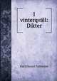 I vinterqvall: Dikter, Karl Daniel Fallstrom 
