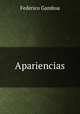 Apariencias, Federico Gamboa 