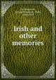 Irish and other memories, De Stacpoole, George Stacpoole, Duke, 1860-1929 