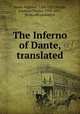 The Inferno of Dante, translated, Dante Alighieri, 1265-1321,Wright, Ichabod Charles, 1795-1871, [from old catalog] tr 