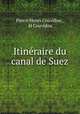Itineraire du canal de Suez, Pierre Henri Couvidou , H Couvidou 