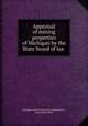 Appraisal of mining properties of Michigan by the State board of tax ., Michigan. Board of State Tax Commissioners, James Ralph Finlay 
