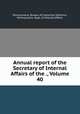 Annual report of the Secretary of Internal Affairs of the ., Volume 40, Pennsylvania. Bureau of Industrial Statistics, Pennsylvania. Dept. of Internal Affairs 