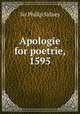 Apologie for poetrie, 1595, Sidney, Philip, Sir, 1554-1586 