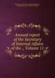 Annual report of the Secretary of Internal Affairs of the ., Volume 11, Pennsylvania. Bureau of Industrial Statistics, Pennsylvania. Dept. of Internal Affairs 