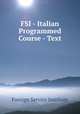 FSI - Italian Programmed Course - Text, Foreign Service Institute 