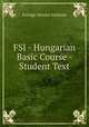FSI - Hungarian Basic Course - Student Text, Foreign Service Institute 