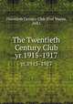The Twentieth Century Club. yr.1915-1917, Twentieth Century Club (Fort Wayne, Ind.) 