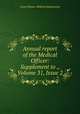 Annual report of the Medical Officer: Supplement to ., Volume 31, Issue 2, Great Britain. Medical Department 