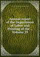 Annual report of the Department of Labor and Printing of the ., Volume 29, North Carolina. Dept. of Labor and Printing 