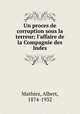 Un proces de corruption sous la terreur; l