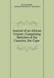 Journal of an African Cruiser: Comprising Sketches of the Canaries, the Cape ., Horatio Bridge , Nathaniel Hawthorne , John Byron 