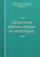 Cesarisme democratique en Amerique;, Vallenilla Lanz 