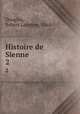 Histoire de Sienne. 2, Douglas, Robert Langton, 1864- 