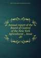 Annual report of the Board of Control of the New York Agricultural ., Issue 20, New York State Agricultural Experiment Station 