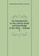An introduction to the critical study and knowledge of the Holy ., Volume 2, Thomas Hartwell Horne, John Ayre 