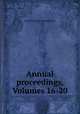 Annual proceedings, Volumes 16-20, Iowa State Bar Association 