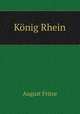 Konig Rhein, August Fritze 