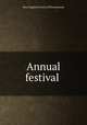 Annual festival, New England Society of Pennsylvania 