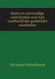 Korte en eenvoudige catechisatie over het voorbeeld der goddelijke waarheden, Abraham Hellenbroek 