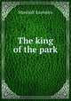 The king of the park, Saunders Marshall 