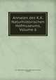 Annalen des K.K. Naturhistorischen Hofmuseums, Volume 6, K.K. Naturhistorisches Hofmuseum (Vienna, Austria) 
