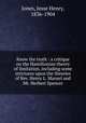 Know the truth : a critique on the Hamiltonian theory of limitation, including some strictures upon the theories of Rev. Henry L. Mansel and Mr. Herbert Spencer, Jones, Jesse Henry, 1836-1904 
