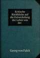 Kritische Ruckblicke auf die Entwickelung der Lehre von der ., Georg von Falck 